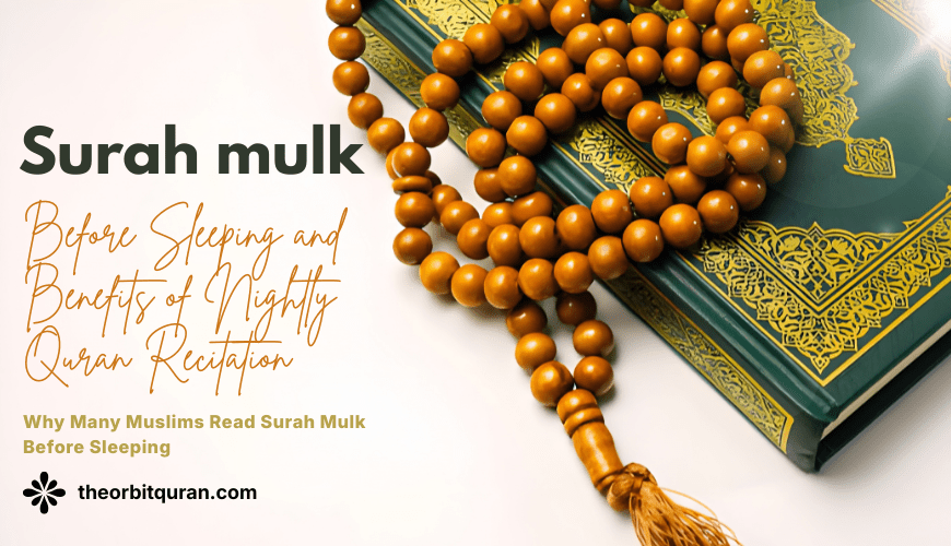 Before Sleeping and Benefits of Nightly Quran Recitation